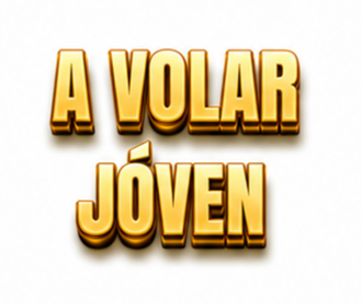 A VOLAR JOVEN